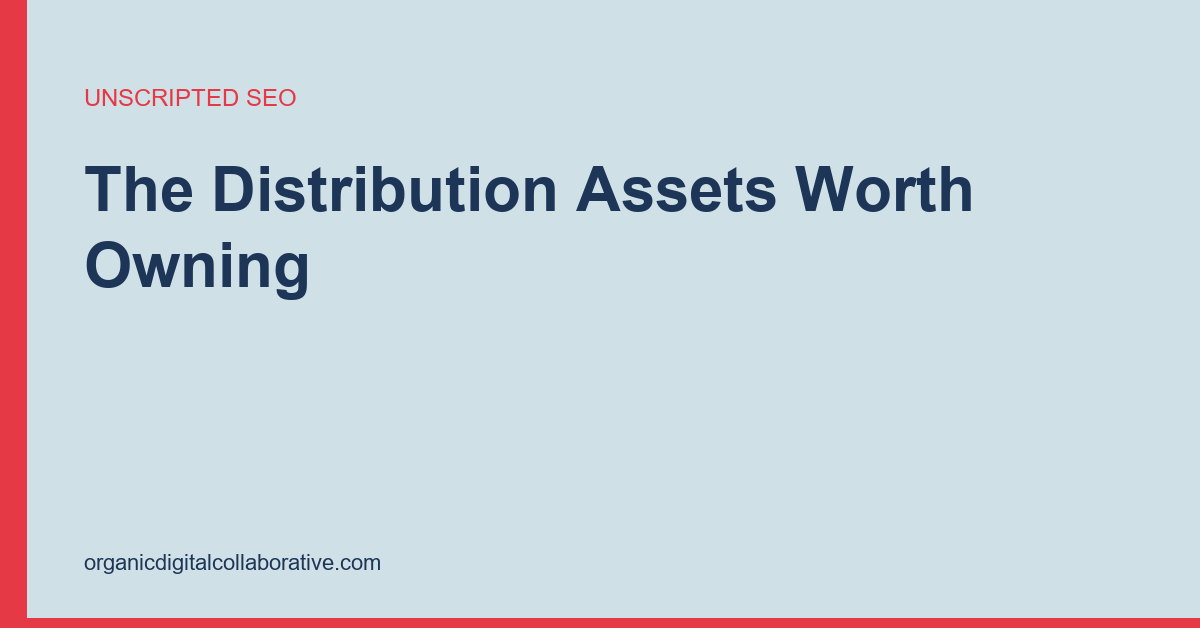 Three owned distribution assets illustrated as an email list, a recurring show and an engaged community.